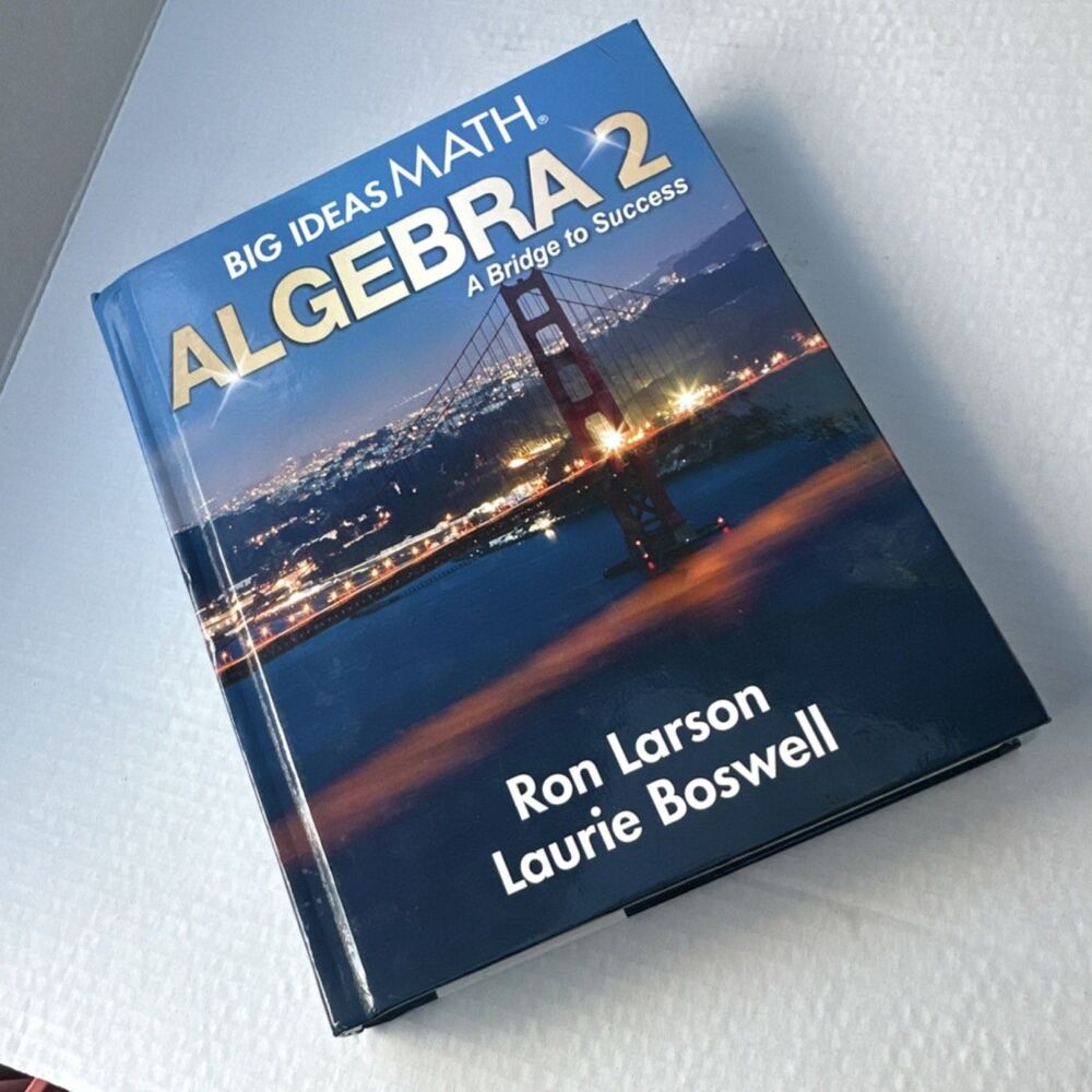 Big Ideas Math Algebra 2 Student Edition Larson Boswell Hardcover